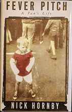 Load image into Gallery viewer, Fever Pitch &gt;&gt;&gt;&gt;ACCLAIMED UK FIRST EDITION FIRST IMPRESSION&lt;&lt;&lt;&lt; Hornby, Nick ISBN 10: 0575053151 / ISBN 13: 9780575053151 Condition: Near Fine
