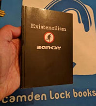 Load image into Gallery viewer, Existencilism. Banksy ISBN 10: 0954170415 / ISBN 13: 9780954170417 Condition: Near Fine
