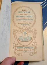 Load image into Gallery viewer, The Autocrat of the Breakfast Table. Oliver Wendell Holmes Publication Date: 1907 Condition: Very Good
