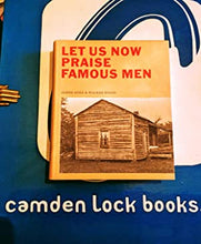 Load image into Gallery viewer, WALKER EVANS BEST-KNOWN WORK&lt;&lt;Let Us Now Praise Famous Men: Three Tenant Families James Agee and Walker Evans ISBN 10: 1900828154 / ISBN 13: 9781900828154 Condition: Near Fine
