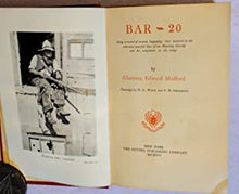 Load image into Gallery viewer, Bar-20. Being a Record of certain happenings that occurred in the otherwise peaceful lives of one Hopalong Cassidy and his companions on the range. Clarence Edward Mulford Publication Date: 1907 Condition: Very Good
