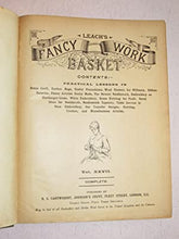 Load image into Gallery viewer, Mrs. Leach&#39;s fancy work basket. Practical Lessons in Every Description of Fancy Work. Clara Leach Publication Date: 1912 Condition: Very Good
