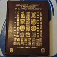 Load image into Gallery viewer, Pensamiento matemático y astronómico en el México precolombino Garcés Contreras, Guillermo. Publication Date: 1990 Condition: Very Good
