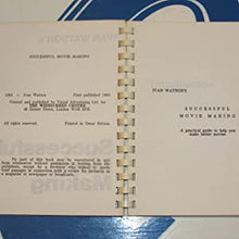 Load image into Gallery viewer, Ivan Watson&#39;s successful movie making. Watson, Ivan Publication Date: 1985 Condition: Very Good
