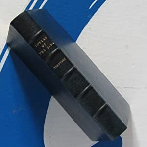 Idylls of the King Alfred Lord Tennyson Publication Date: 1906 Condition: Near Fine