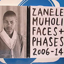Load image into Gallery viewer, Zanele Muholi: Faces and Phases 2006-2014 Zanele Muholi ISBN 10: 3869308079 / ISBN 13: 9783869308074 New Condition: New

