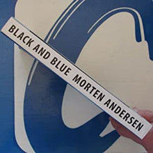 Load image into Gallery viewer, BLACK AND BLUE (signed copy) Morten Andersen ISBN 10: 8299532698 / ISBN 13: 9788299532693 Condition: Fine
