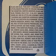 Load image into Gallery viewer, BLACK AND BLUE (signed copy) Morten Andersen ISBN 10: 8299532698 / ISBN 13: 9788299532693 Condition: Fine
