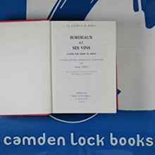 Load image into Gallery viewer, Bordeaux et Ses Vins Classés Par Ordre De Mérite. 12th Edition. Cocks, Ch. &amp; Ed. Feret. Publication Date: 1969 Condition: Very Good
