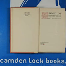 Load image into Gallery viewer, BOOK OF FRENCH WINES Shand, P. Morton Publication Date: 1928 Condition: Very Good

