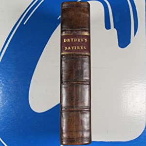 The Satires of Decimus Junius Juvenalis. Translated into English Verse [with] the Satires of Aulus Persius Flaccus .... a Discourse concerning the Original and Progress of Satire JUVENAL, FLACCUS (authors). JOHN DRYDEN (editor & translator).   1697