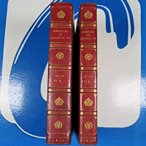 MEMOIRS OF GEORGE THE FOURTH, Descriptive of the most interesting scenes of his private and public life, and the important events of his memorable reign. HUISH, Robert. Date: 1830