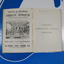 Load image into Gallery viewer, Gymnastic Competition And Display Exercises. 400 exercises set at open competitions and displays during the last 12 years , &amp; voluntary exercises shown by prominent prize winners. A. BARNARD (Captain of the Orion Gymnastic Club). Publication Date: 1897
