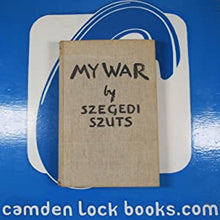 Load image into Gallery viewer, MY WAR&gt;wordless graphic novel&lt; Szuts, Szegedi (author/illustrator), R. H. Mottram (introduction) Publication Date: 1931 Condition: Very Good
