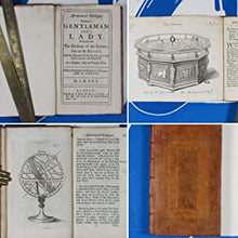 Load image into Gallery viewer, Astronomical dialogues between a Gentleman and a Lady wherein the Doctrine of the Sphere, Uses of the Globes and the Elements of Astronomy and Geography are Explained,  With a Description of the Famous Instrument the Orrery. H[arris] (J[ohn]) : 1719
