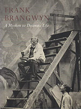 Load image into Gallery viewer, Frank Brangwyn: A Mission to Decorate Life Horner, Libby; The Fine Art Society Published by The Fine Art Society and Liss Fine Art Company, London, England; and France, 2006 Condition: NF Soft cover
