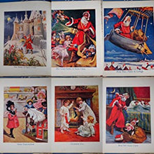 Load image into Gallery viewer, From Santa Claus, pictures by E. Welby, verses by C. Bingham. London ; Glasgow : Collins&#39; Clear Type Press, [1906].
