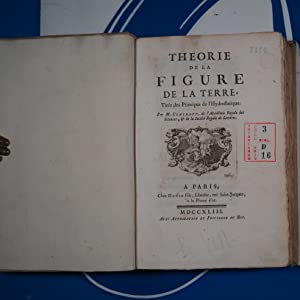 Theorie de la figure de la terre, tirée des principes de l'hydrostatique. Clairaut Alexis-Claude. Publication Date: 1743 Condition: Very Good