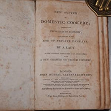 Load image into Gallery viewer, NEW SYSTEM OF DOMESTIC COOKERY: Formed Upon Principles of Economy and Adapted to the Use of Private Families A Lady [Rundell, Mrs. Maria Eliza] Publication Date: 1832 Condition: Fair
