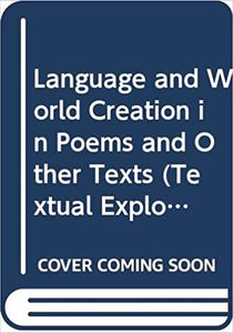 Language and World Creation in Poems and Other Texts (Textual Explorations) Hardcover – 18 July 1997 by Dr Elena Semino (Editor)